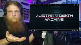 AUSTRIAN DEATH MACHINE - Destroy The Machines REACTION | Metal Head DJ Reacts