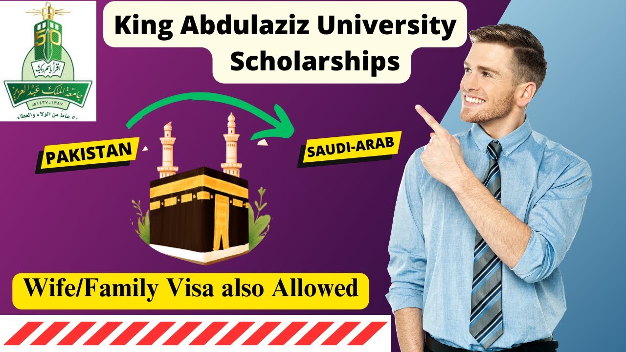 King AbdulAziz University Scholarship 20232024 Fully Funded Saudi