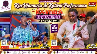 🔴 LIVE: Ken Wamaria  & Kativui  Performance at Kamba Experience at Afro Sayari