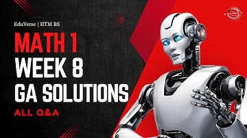 Math 1 Week 8 Graded Assignment | IITM BS Degree | GA Solutions