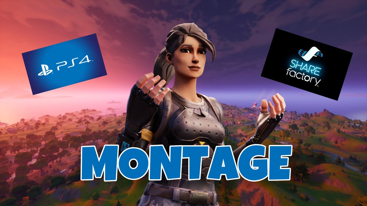 COMMENT faire des MONTAGES Fortnite sur ShareFactory Ps4 - YouTube