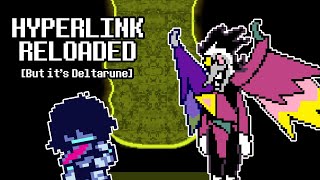 HYPERLINK RELOADED - But it's Deltarune [Mod Release + Download]