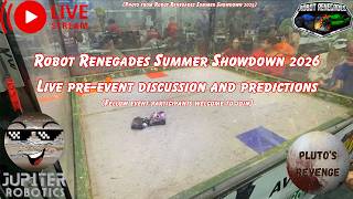 Robot Renegades Summer Showdown 2026 - Live pre-event discussion and predictions