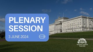 Plenary Session - Monday 3 June 2024