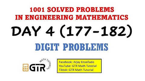 1001 SOLVED PROBLEMS IN ENGINEERING MATHEMATICS | Day 4 (177-182) DIGIT PROBLEMS