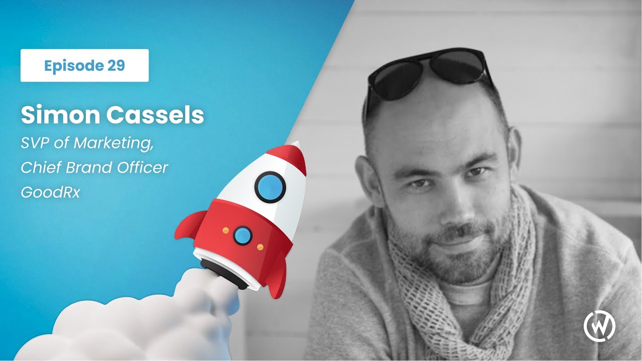 Leading Through Creativity feat. GoodRx SVP of Marketing Simon Cassels