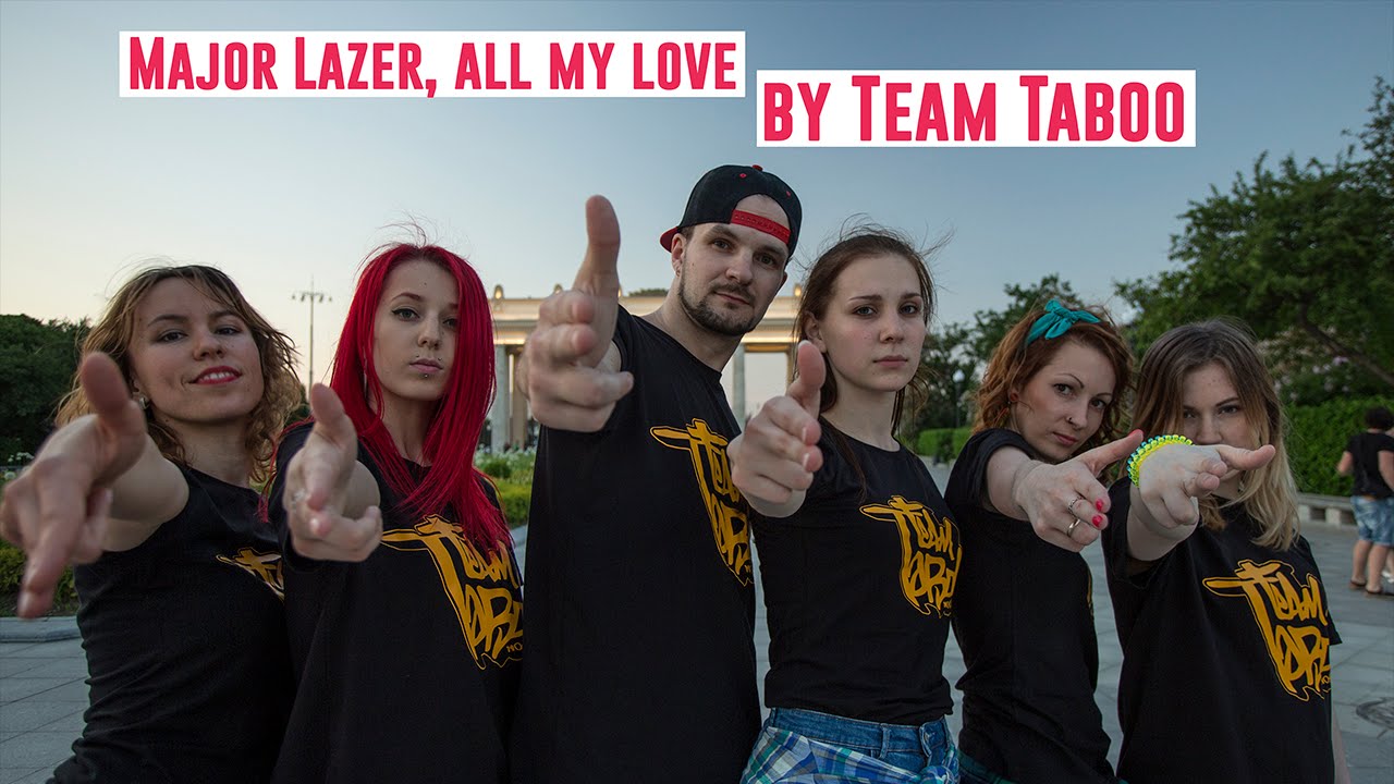 MAJOR LAZER - "ALL MY LOVE" - CHOREOGRAPHY BY TEAM TABOO