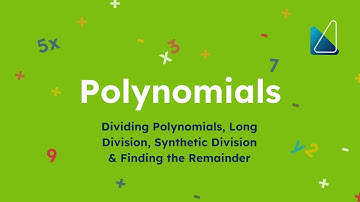 Polynomials 4 (Dividing Polynomials, Long Division, Synthetic Division & Finding the Remainder)