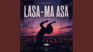 Lasa-Ma asa (Afro house)