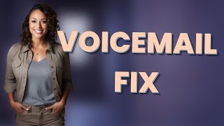 How to Fix T-Mobile Visual Voicemail Without Resetting?