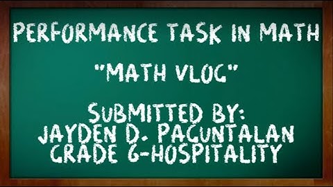 Performance Task 1: "Math Vlog"