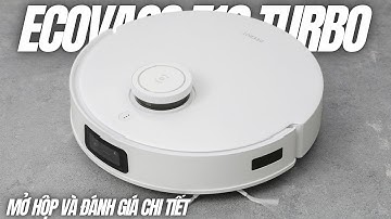 Mở hộp Robot hút bụi lau nhà Ecovacs T10 Turbo 2023