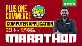 Plus One Commerce Onam Exam - Computer Application | Marathon | Xylem Plus One Commerce