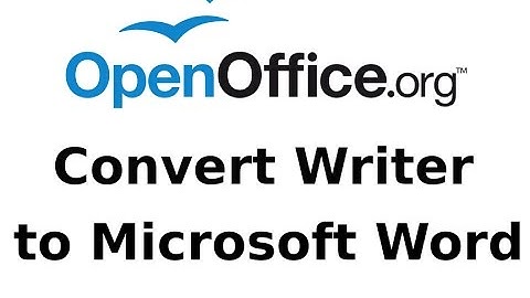 How to convert Openoffice Writer to Microsoft Word Tutorial