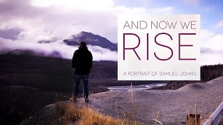 And Now We Rise ~ Official Trailer
