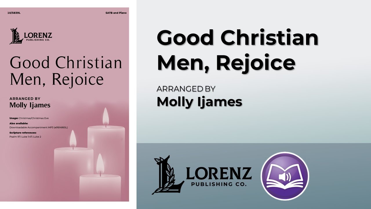 Good Christian Men, Rejoice | arr. Molly Ijames