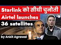 Airtel OneWeb launches 36 new Low Earth Orbit satellites - Science and Technology Current Affairs