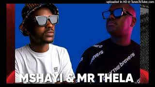 Mshayi & Mr Thela - Jack  Mabaso