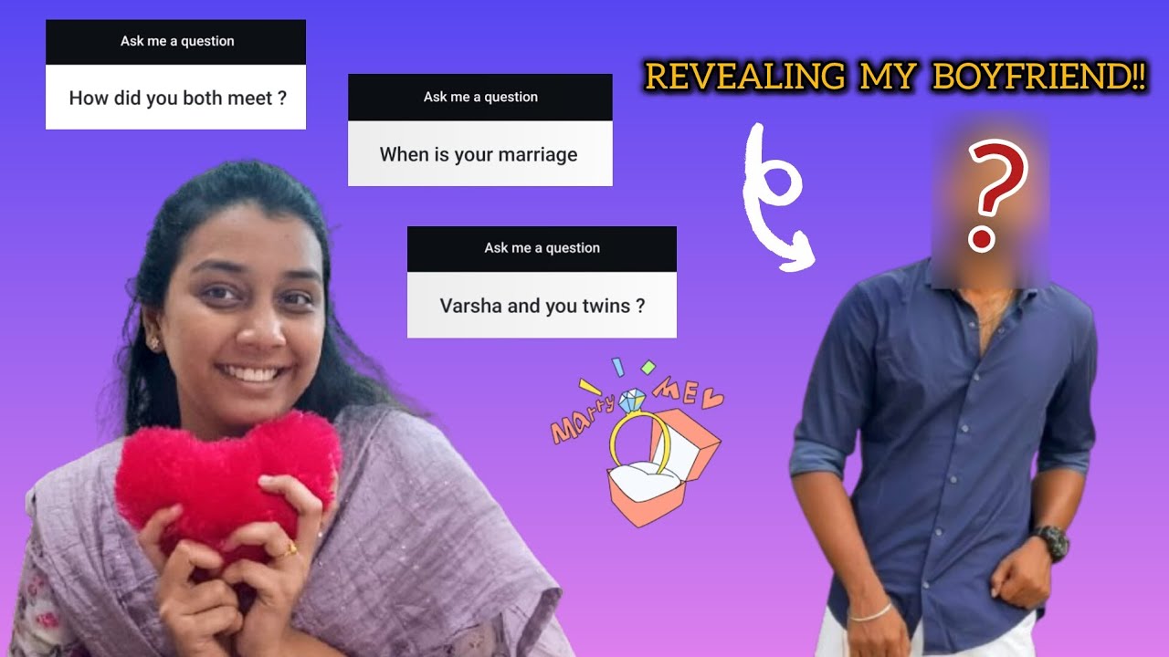 Revealing my boyfriend !! 💍😇