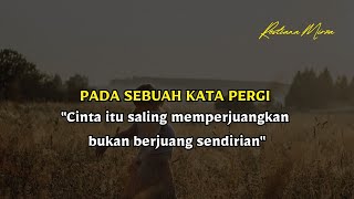 Pada Sebuah Kata Pergi (Gentakiswara) - Musikalisasi Puisi