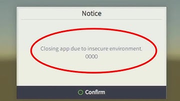 How to Fix Closing app due to insecure environment error in Eversoul