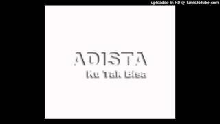 Adista - Ku Tak Bisa [ Instrumental and Backing vocals]