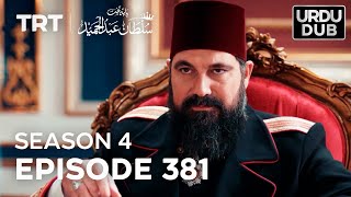 Payitaht Sultan Abdulhamid Episode 381 | Season 4