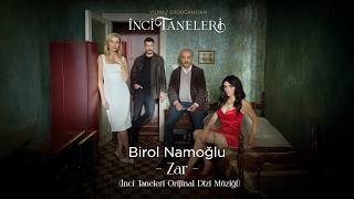 Birol Namoğlu – Zar (Original Soundtrack from the TV Series 'Inci Taneleri') [Lyric Video]