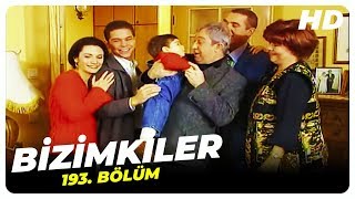 Bizimkiler 193. Bölüm | Nostalji Diziler