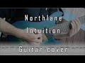 Northlane - Intuition // Guitar cover + TABS // Cort KX