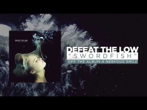 Defeat The Low - Swordfish