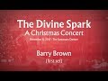 The Divine Spark - Barry Brown (First Set)