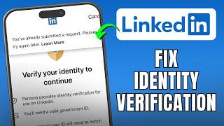 How to Fix LinkedIn Verification Problem | LinkedIn Identity Verification Fix