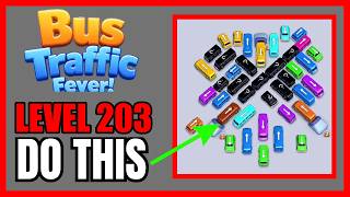 Bus Traffic Fever! Level 203 NO HINT First Try Solution | 🚌 How to Beat screenshot 4
