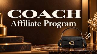 Coach Affiliate Program Tutorial: Signup, Links, and Commissions