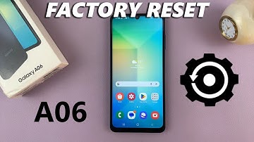 How To Factory Reset Samsung Galaxy A06
