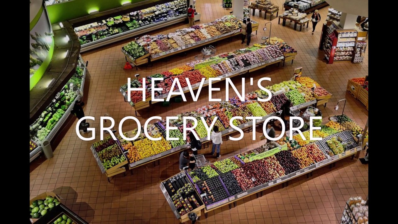 HEAVEN'S GROCERY STORE/Poem/God's Love/Encouragement YouTube