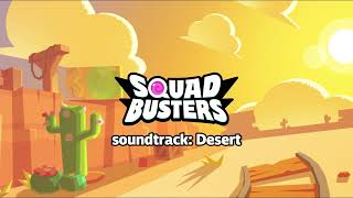 Desert | Squad Busters OST