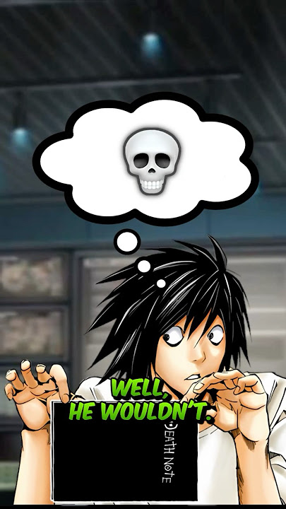 What if L had a Death Note