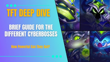 Brief Guide to Cyberbosses in TFT Set 14