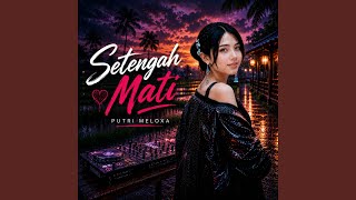 Download lagu Setengah Mati