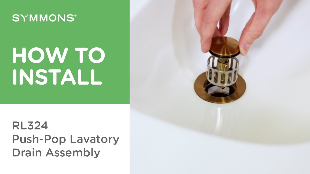 How To Install A Push Pop Sink Drain Assembly Symmons Industries How To Install A Push Pop Sink Drain Assembly Symmons Industries