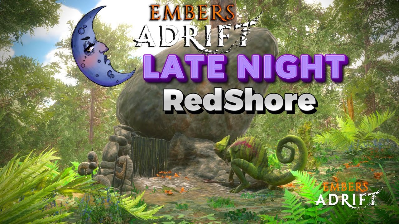 Embers Adrift Late Night Adventures in Redshore - YouTube