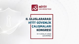 II. Uluslararası Hitit Güvenlik Çalışmaları Kongresi