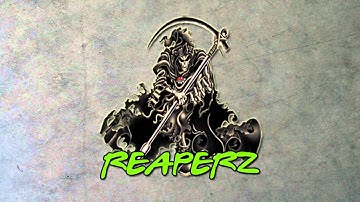 Reaperz Intro