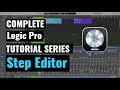 Logic Pro Complete Tutorial - 49 Step Editor