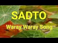 Sadto  waray waray song