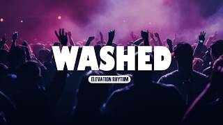 Washed – Elevation Rhythm | Lyric Video