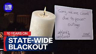 A decade on from the blackout that stopped South Australia | 9 News Australia News