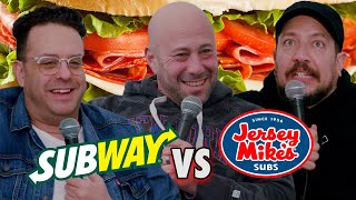 Subway vs Jersey Mike's subs with Aaron Berg |  Sal Vulcano & Joe DeRosa are Taste Buds | EP 116